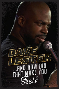 Dave Lester: And How Did That Make You Feel?-free