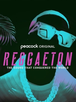 Reggaeton: The Sound That Conquered the World-free