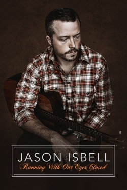 Jason Isbell: Running With Our Eyes Closed-free