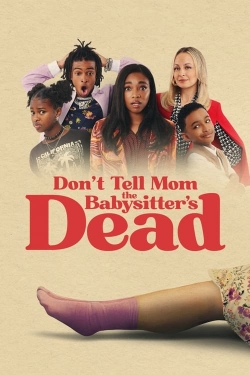 Don't Tell Mom the Babysitter's Dead-free