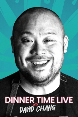 Dinner Time Live with David Chang-free