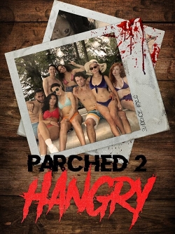 Parched 2: Hangry-free