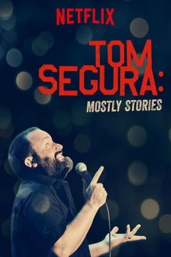 Tom Segura: Mostly Stories-free