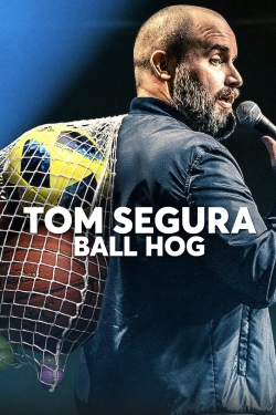 Tom Segura: Ball Hog-free