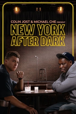 Colin Jost & Micheal Che Present: New York After Dark-free