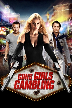 Guns, Girls and Gambling-free